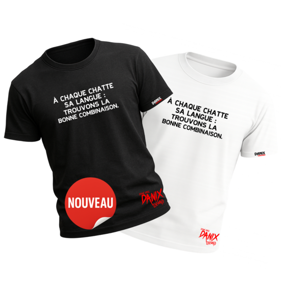 Tshirt À chaque chatte sa langue : trouvons la bonne combinaison [DANIX CENSORED]